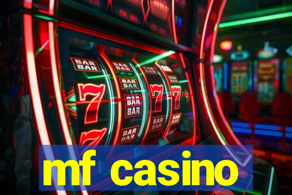 mf casino